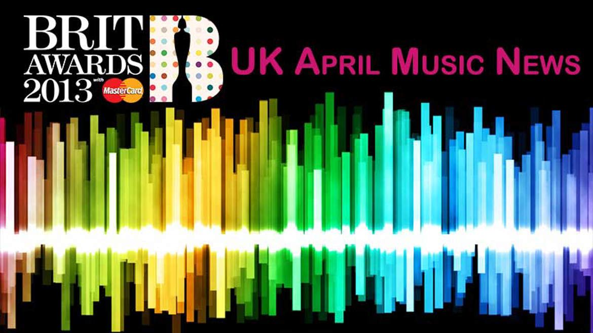 UK April Music News Roundup